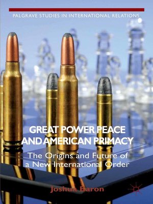 cover image of Great Power Peace and American Primacy